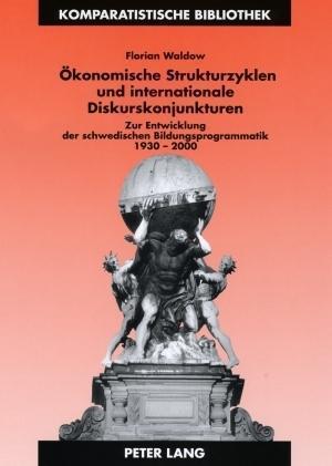 Oekonomische Strukturzyklen Und Internationale Diskurskonjunkturen