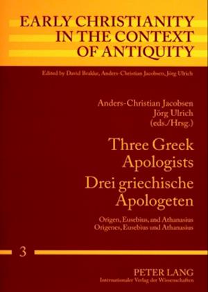 Three Greek Apologists- Drei griechische Apologeten
