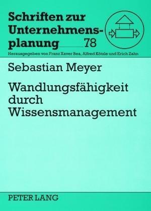 Wandlungsfaehigkeit Durch Wissensmanagement