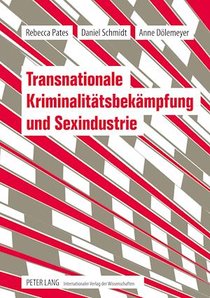 Transnationale Kriminalitaetsbekaempfung Und Sexindustrie