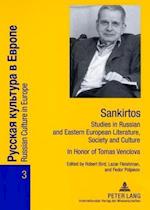 Sankirtos. Studies in Russian and Eastern European Literature, Society and Culture