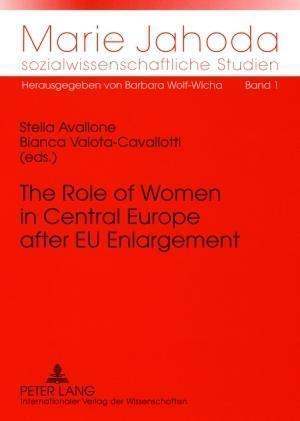 The Role of Women in Central Europe after EU Enlargement