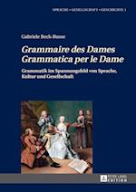 «grammaire Des Dames»-«grammatica Per Le Dame»