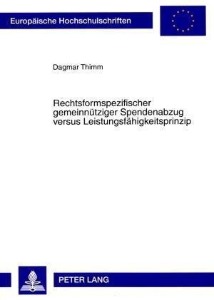 Rechtsformspezifischer Gemeinnuetziger Spendenabzug Versus Leistungsfaehigkeitsprinzip