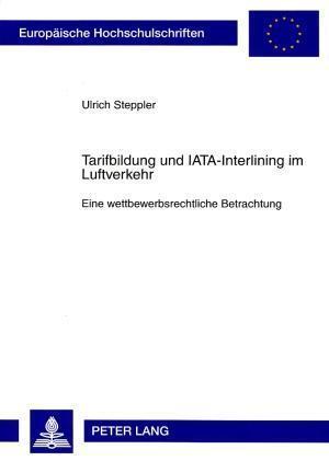 Tarifbildung und IATA-Interlining im Luftverkehr