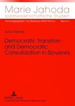 Democratic Transition and Democratic Consolidation in Slovenia