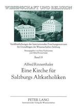 Eine Kirche Fuer Salzburgs Altkatholiken
