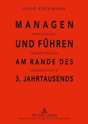 Managen Und Fuehren Am Rande Des 3. Jahrtausends