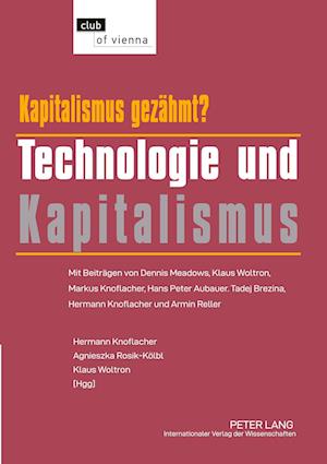Kapitalismus - Gezaehmt? Technologie Und Kapitalismus