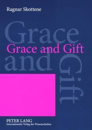 Skottene, R: Grace and Gift