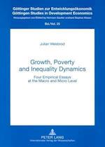Growth, Poverty and Inequality Dynamics