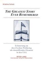 «the Greatest Story Ever Remembered»