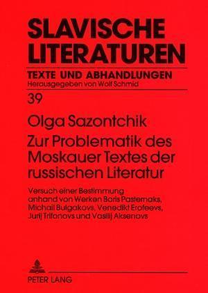 Zur Problematik Des Moskauer Textes Der Russischen Literatur