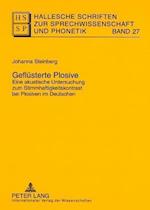Geflüsterte Plosive; Eine akustische Untersuchung zum Stimmhaftigkeitskontrast bei Plosiven im Deutschen