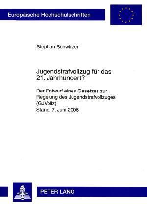 Jugendstrafvollzug Fuer Das 21. Jahrhundert?