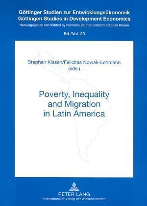 Poverty, Inequality and Migration in Latin Amerika