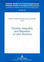 Poverty, Inequality and Migration in Latin Amerika