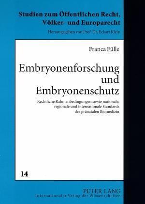 Embryonenforschung und Embryonenschutz