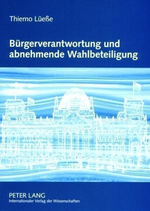 Buergerverantwortung Und Abnehmende Wahlbeteiligung