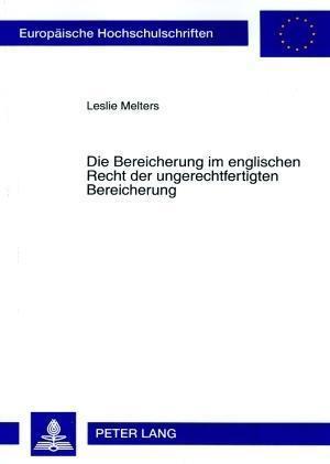 Die Bereicherung im englischen Recht der ungerechtfertigten Bereicherung