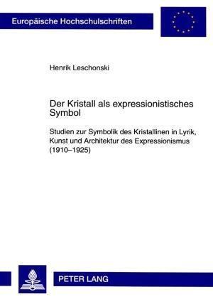 Der Kristall ALS Expressionistisches Symbol