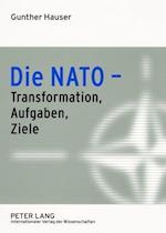 Die NATO - Transformation, Aufgaben, Ziele