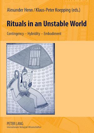 Rituals in an Unstable World