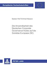 Die Anwendbarkeit des Deutschen Corporate Governance Kodex auf die Societas Europaea (SE)
