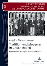 Tradition Und Moderne in Griechenland