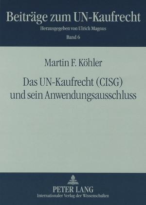 Das UN-Kaufrecht (CISG) und sein Anwendungsausschluss
