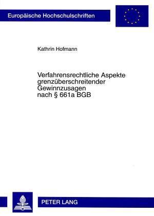 Verfahrensrechtliche Aspekte Grenzueberschreitender Gewinnzusagen Nach  661a Bgb