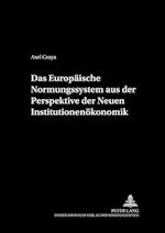 Das Europaeische Normungssystem Aus Der Perspektive Der Neuen Institutionenoekonomik