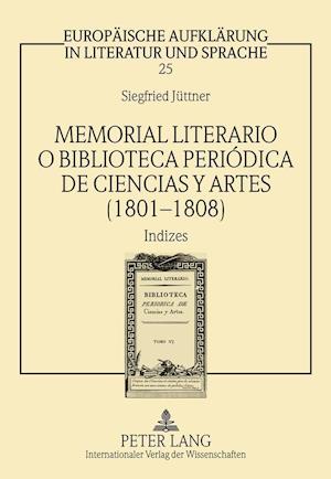 Memorial Literario O Biblioteca Periodica de Ciencias Y Artes (1801-1808)