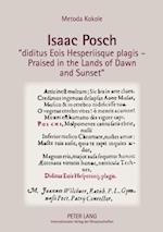Isaac Posch 'diditus Eois Hesperiisque plagis - Praised in the lands of Dawn and Sunset'