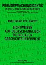 Sichtweisen Auf Deutsch-Englisch Bilingualen Geschichtsunterricht