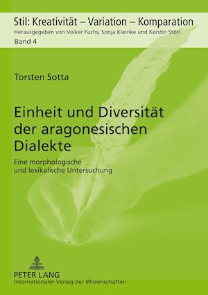 Einheit Und Diversitaet Der Aragonesischen Dialekte