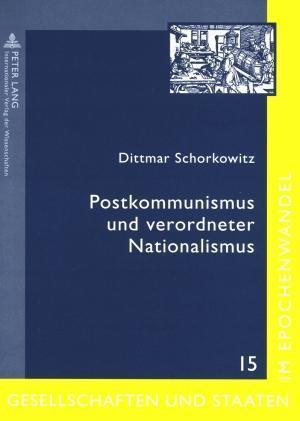 Postkommunismus und verordneter Nationalismus