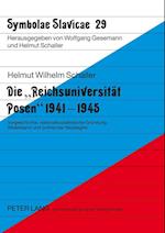Die "Reichsuniversitaet Posen" 1941-1945
