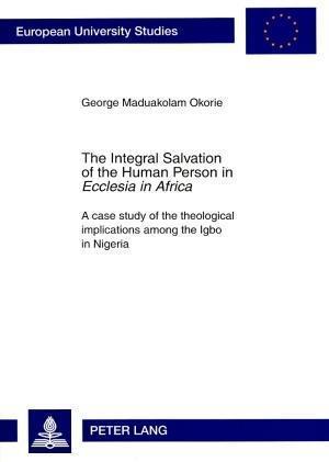 The Integral Salvation of the Human Person in Ecclesia in Africa