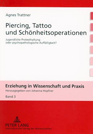 Piercing, Tattoo Und Schoenheitsoperationen