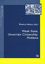 Weak State, Uncertain Citizenship: Moldova