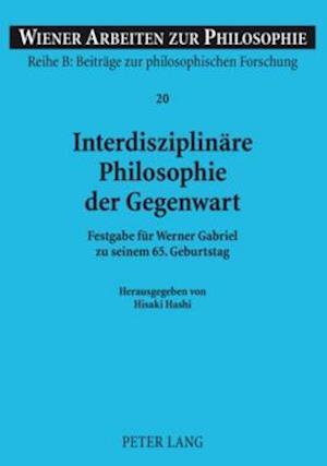 Interdisziplinaere Philosophie Der Gegenwart