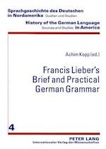 Francis Lieber's Brief and Practical German Grammar