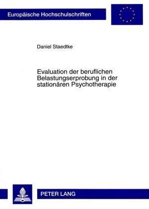 Evaluation Der Beruflichen Belastungserprobung in Der Stationaeren Psychotherapie