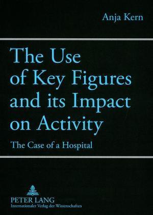 The Use of Key Figures and its Impact on Activity
