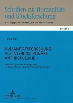 Humanitaetsforschung ALS Interdisziplinaere Anthropologie