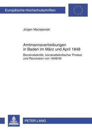 Amtsmannvertreibungen in Baden Im Maerz Und April 1848