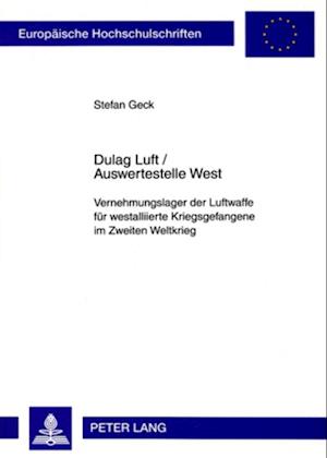 Dulag Luft / Auswertestelle West