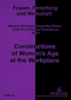 Constructions of Women's Age at the Workplace