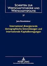 International divergierende demographische Entwicklungen und internationale Kapitalbewegungen